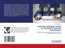 Capa do livro de Exploring strategies related to usability of assistive technologies 