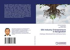 Capa do livro de Silk Industry Entrepreneurs in Bangladesh 