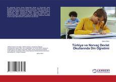 Capa do livro de Türkiye ve Norveç Devlet Okullarında Din Öğretimi 