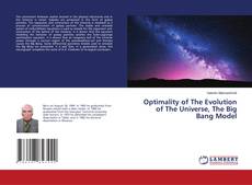 Capa do livro de Optimality of The Evolution of The Universe, The Big Bang Model 