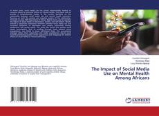 Capa do livro de The Impact of Social Media Use on Mental Health Among Africans 