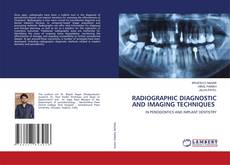 Borítókép a  RADIOGRAPHIC DIAGNOSTIC AND IMAGING TECHNIQUES - hoz