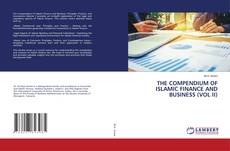 Couverture de THE COMPENDIUM OF ISLAMIC FINANCE AND BUSINESS (VOL II)