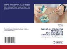 Обложка EVOLUTION AND RECENT ADVANCES IN OSSEOINTEGRATED SUPPORTED PROSTHESIS