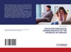 Portada del libro de SOCIO-PSYCHOLOGICAL CHARACTERISTICS OF THE DIVORCES IN FAMILIES