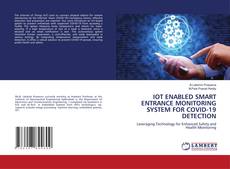 Capa do livro de IOT ENABLED SMART ENTRANCE MONITORING SYSTEM FOR COVID-19 DETECTION 