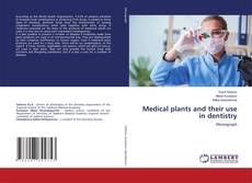 Capa do livro de Medical plants and their use in dentistry 