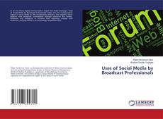 Capa do livro de Uses of Social Media by Broadcast Professionals 