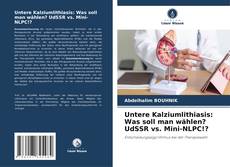 Borítókép a  Untere Kalziumlithiasis: Was soll man wählen? UdSSR vs. Mini-NLPC!? - hoz