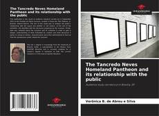 Couverture de The Tancredo Neves Homeland Pantheon and its relationship with the public