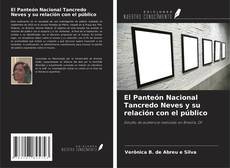 Couverture de El Panteón Nacional Tancredo Neves y su relación con el público