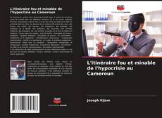 Capa do livro de L'itinéraire fou et minable de l'hypocrisie au Cameroun 