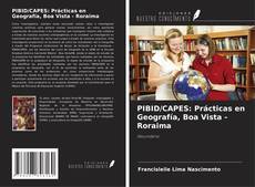 Couverture de PIBID/CAPES: Prácticas en Geografía, Boa Vista - Roraima