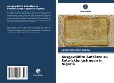 Borítókép a  Ausgewählte Aufsätze zu Entwicklungsfragen in Nigeria - hoz