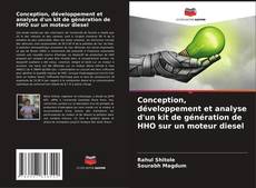 Capa do livro de Conception, développement et analyse d'un kit de génération de HHO sur un moteur diesel 