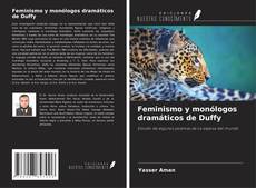 Couverture de Feminismo y monólogos dramáticos de Duffy