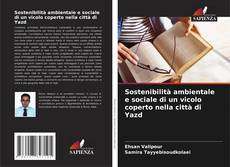 Buchcover von Sostenibilità ambientale e sociale di un vicolo coperto nella città di Yazd