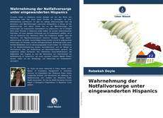 Borítókép a  Wahrnehmung der Notfallvorsorge unter eingewanderten Hispanics - hoz