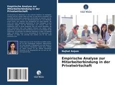 Borítókép a  Empirische Analyse zur Mitarbeiterbindung in der Privatwirtschaft - hoz