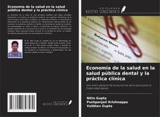 Borítókép a  Economía de la salud en la salud pública dental y la práctica clínica - hoz