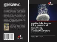 Borítókép a  Impatto della Sezione 3(d) e necessità di innovazione nell'industria farmaceutica indiana - hoz