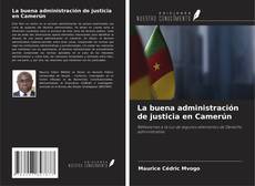 Borítókép a  La buena administración de justicia en Camerún - hoz