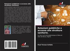 Borítókép a  Relazioni pubbliche e accesso alle strutture sanitarie. - hoz