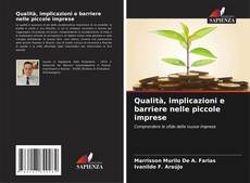 Borítókép a  Qualità, implicazioni e barriere nelle piccole imprese - hoz