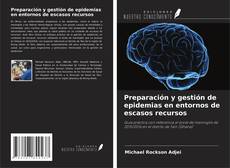 Couverture de Preparación y gestión de epidemias en entornos de escasos recursos