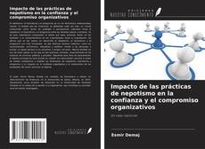Buchcover von Impacto de las prácticas de nepotismo en la confianza y el compromiso organizativos
