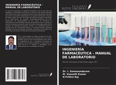 Couverture de INGENIERÍA FARMACÉUTICA - MANUAL DE LABORATORIO