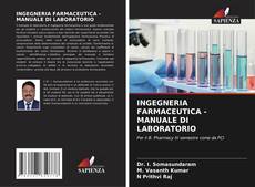 Borítókép a  INGEGNERIA FARMACEUTICA - MANUALE DI LABORATORIO - hoz