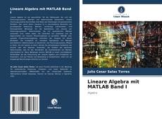 Borítókép a  Lineare Algebra mit MATLAB Band I - hoz