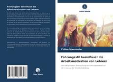 Borítókép a  Führungsstil beeinflusst die Arbeitsmotivation von Lehrern - hoz