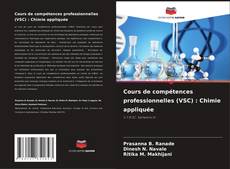 Capa do livro de Cours de compétences professionnelles (VSC) : Chimie appliquée 