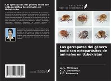 Portada del libro de Las garrapatas del género Ixoid son ectoparásitos de animales en Uzbekistán