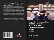 Borítókép a  Impatto dell'esposizione ai social media sull'ansia e la depressione degli studenti - hoz