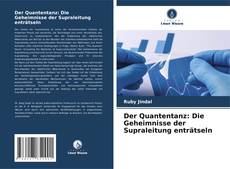 Borítókép a  Der Quantentanz: Die Geheimnisse der Supraleitung enträtseln - hoz