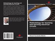 Buchcover von Methodology for teaching and learning electrical circuits