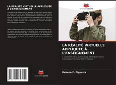 LA RÉALITÉ VIRTUELLE APPLIQUÉE À L'ENSEIGNEMENT kitap kapağı