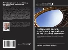 Metodología para la enseñanza y aprendizaje de los circuitos eléctricos kitap kapağı