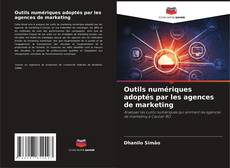 Capa do livro de Outils numériques adoptés par les agences de marketing 