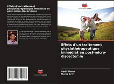 Capa do livro de Effets d'un traitement physiothérapeutique immédiat en post-micro-discectomie 