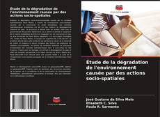 Capa do livro de Étude de la dégradation de l'environnement causée par des actions socio-spatiales 