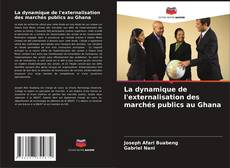 Capa do livro de La dynamique de l'externalisation des marchés publics au Ghana 