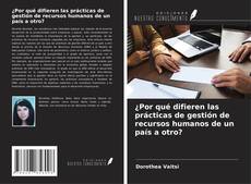 Couverture de ¿Por qué difieren las prácticas de gestión de recursos humanos de un país a otro?