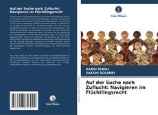 Borítókép a  Auf der Suche nach Zuflucht: Navigieren im Flüchtlingsrecht - hoz