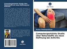 Borítókép a  Computergestützte Studie über Naturstoffe als neue Hoffnung bei Arthritis - hoz