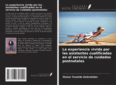 Couverture de La experiencia vivida por las asistentes cualificadas en el servicio de cuidados postnatales