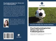 Borítókép a  Psychophysiologischer Stress bei U17-Fußballspielern - hoz